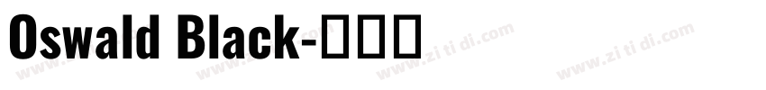 Oswald Black字体转换